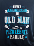 NEVER UNDERESTIMATE AN OLD MAN.... Performance  Shirt