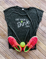 GET YOUR DINK ON Performance Shirt