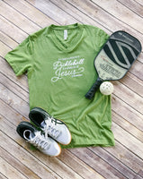 ALL I NEED IS A LITTLE BIT OF PICKLEBALL....  Shirt