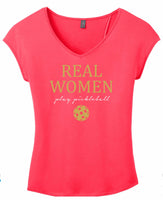 REAL WOMEN PLAY PICKLEBALL Shirt